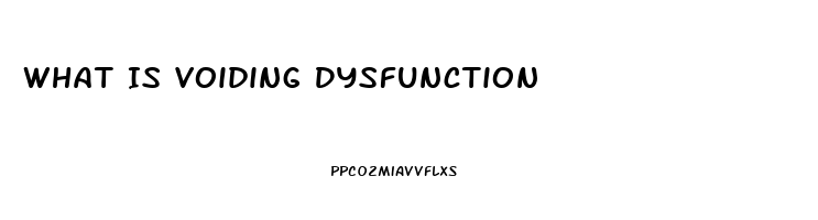 What Is Voiding Dysfunction