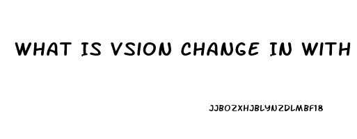 What Is Vsion Change In With Sildenafil