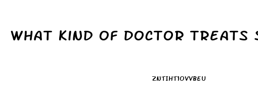 What Kind Of Doctor Treats Sacroiliac Joint Dysfunction