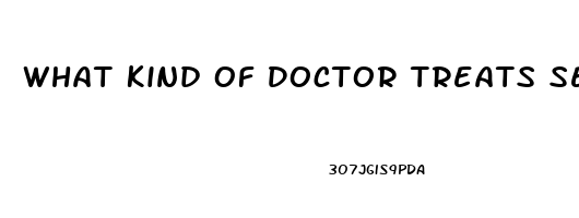 What Kind Of Doctor Treats Sexual Dysfunction