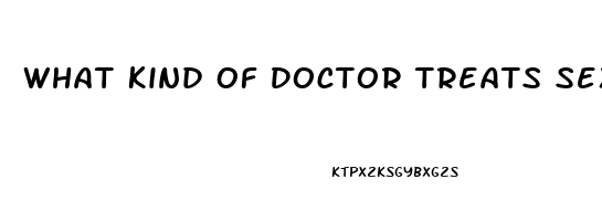 What Kind Of Doctor Treats Sexual Dysfunction