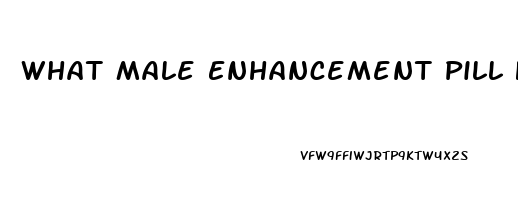 What Male Enhancement Pill Help Your Penis Bigger And Longer