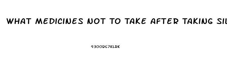 What Medicines Not To Take After Taking Sildenafil