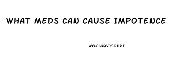 What Meds Can Cause Impotence