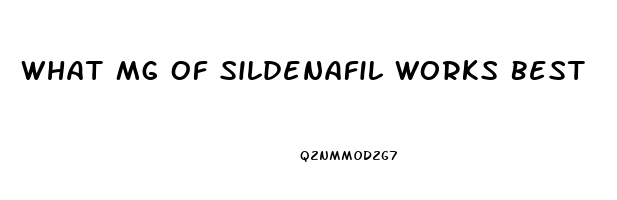 What Mg Of Sildenafil Works Best 