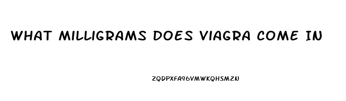 What Milligrams Does Viagra Come In