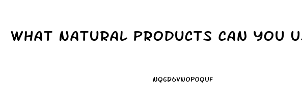 What Natural Products Can You Use For Impotence