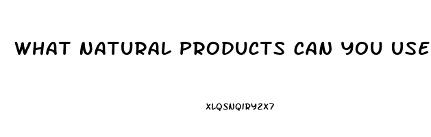 What Natural Products Can You Use For Impotence