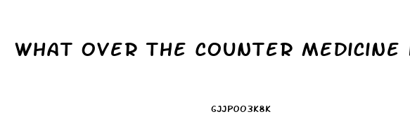 What Over The Counter Medicine Helps Woman With Low Libido