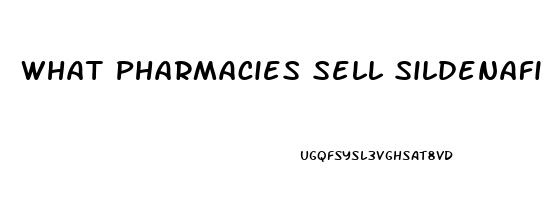 What Pharmacies Sell Sildenafil
