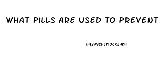 What Pills Are Used To Prevent Erection Antiviagra