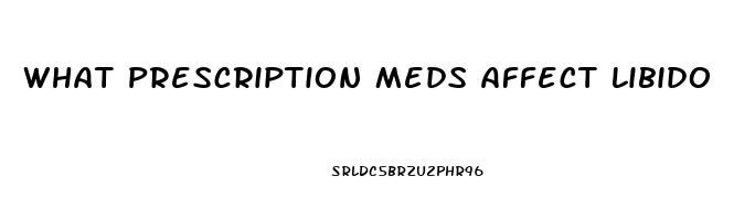 What Prescription Meds Affect Libido