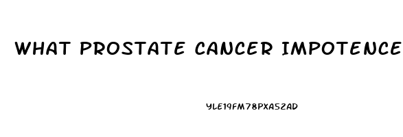 What Prostate Cancer Impotence Recovery