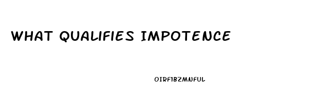 What Qualifies Impotence