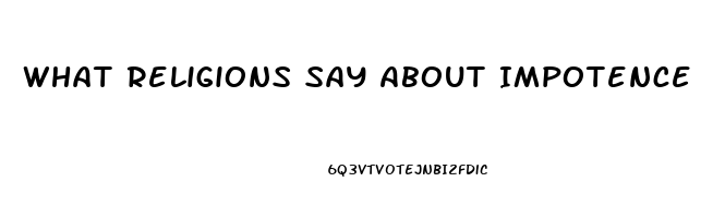 What Religions Say About Impotence