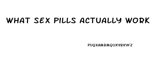 What Sex Pills Actually Work