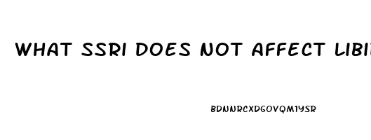 What Ssri Does Not Affect Libido