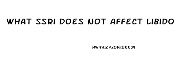 What Ssri Does Not Affect Libido