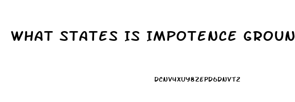 What States Is Impotence Grounds For Divorce