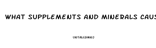 What Supplements And Minerals Cause Impotence