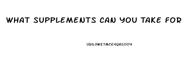 What Supplements Can You Take For Erectile Dysfunction