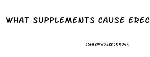 What Supplements Cause Erectile Dysfunction