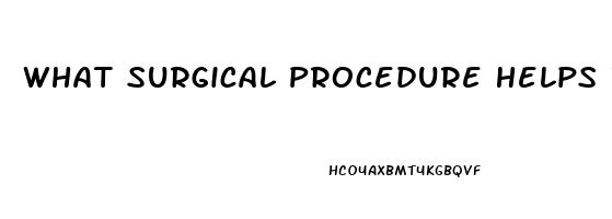 What Surgical Procedure Helps Impotence