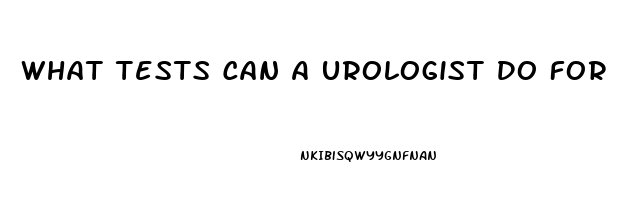 What Tests Can A Urologist Do For Impotence