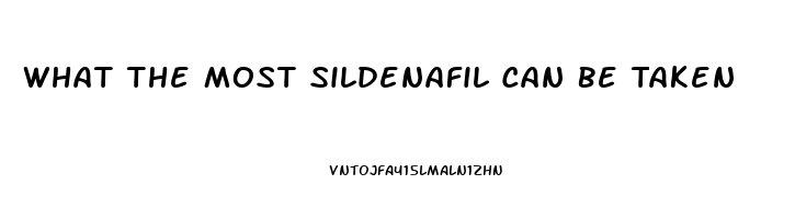 What The Most Sildenafil Can Be Taken