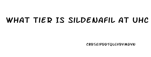 What Tier Is Sildenafil At Uhc