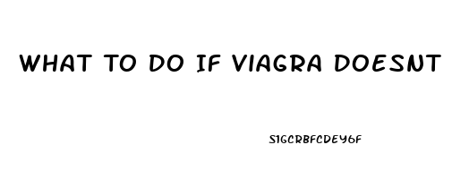 What To Do If Viagra Doesnt Work