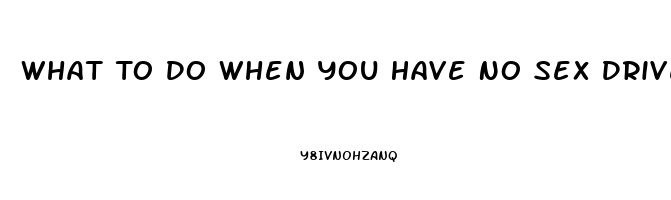 What To Do When You Have No Sex Drive