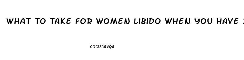 What To Take For Women Libido When You Have Slow Thyroid