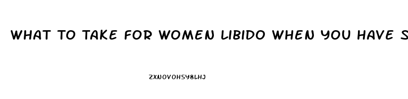 What To Take For Women Libido When You Have Slow Thyroid