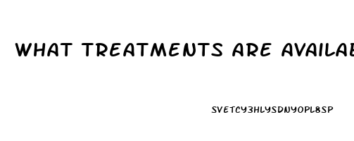 What Treatments Are Available For Impotence