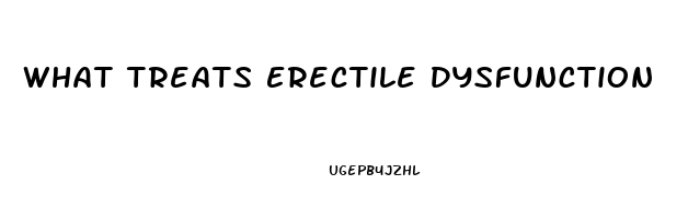 What Treats Erectile Dysfunction