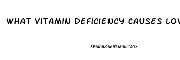 What Vitamin Deficiency Causes Low Libido