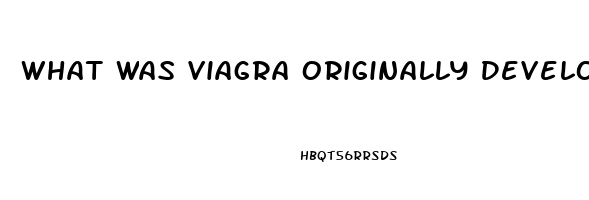 What Was Viagra Originally Developed For