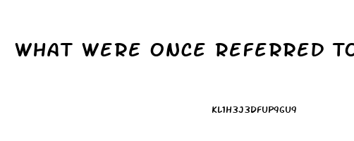 What Were Once Referred To As Frigidity And Impotence Are Dysfunctions That Occur During The