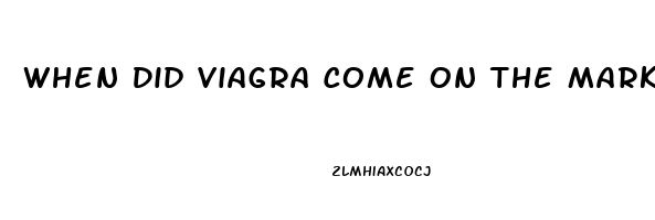 When Did Viagra Come On The Market