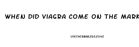 When Did Viagra Come On The Market