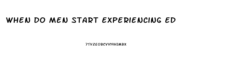 When Do Men Start Experiencing Ed