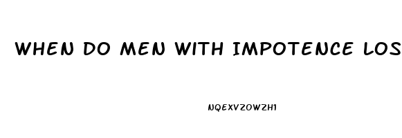 When Do Men With Impotence Lose Sex Desire