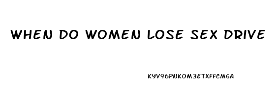 When Do Women Lose Sex Drive