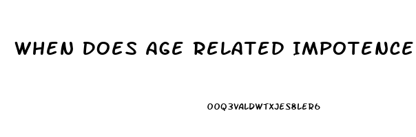 When Does Age Related Impotence Begin