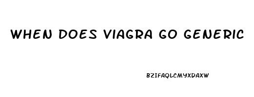 When Does Viagra Go Generic