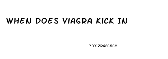 When Does Viagra Kick In