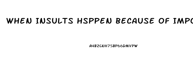 When Insults Hsppen Because Of Impotence