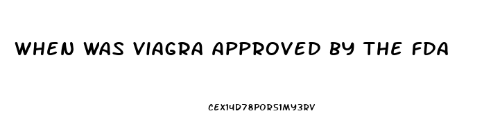 When Was Viagra Approved By The Fda