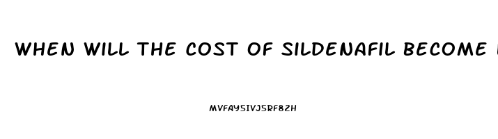 When Will The Cost Of Sildenafil Become Less Expensive